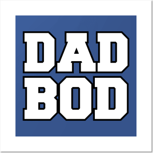 Flex your DAD BOD! Posters and Art